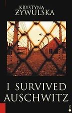 The best books on Concentration Camps - I Survived Auschwitz by Krystyna Zywulska The best books on Concentration Camps - I Survived Auschwitz by Krystyna Zywulska