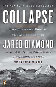 The best books on Technology and Nature - Collapse by Jared Diamond The best books on Technology and Nature - Collapse by Jared Diamond