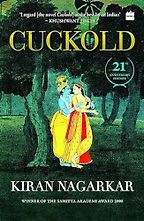The Best Historical Novels Set in India - Cuckold by Kiran Nagarkar