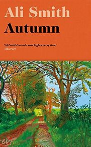 Autumn by Ali Smith Autumn by Ali Smith