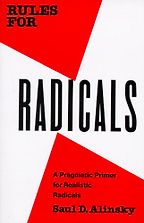 The best books on Lobbying - Rules for Radicals by Saul Alinsky The best books on Lobbying - Rules for Radicals by Saul Alinsky