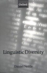The best books on The History and Diversity of Language - Linguistic Diversity by Daniel Nettle