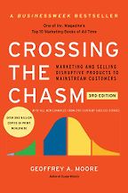 The best books on Running a Business - Crossing the Chasm: Marketing and Selling Disruptive Products to Mainstream Customers by Geoffrey Moore The best books on Running a Business - Crossing the Chasm: Marketing and Selling Disruptive Products to Mainstream Customers by Geoffrey Moore
