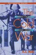 The Cold War: An International History, 1947-91 by Simon Ball The Cold War: An International History, 1947-91 by Simon Ball