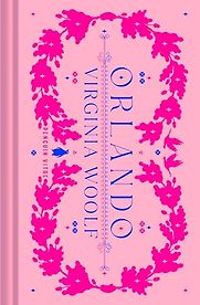 Orlando by Virginia Woolf Orlando by Virginia Woolf