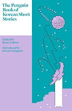 The Penguin Book of Korean Short Stories ed. Bruce Fulton The Penguin Book of Korean Short Stories ed. Bruce Fulton