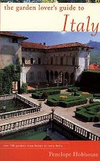 The Garden Lover's Guide to Italy by Penelope Hobhouse The Garden Lover's Guide to Italy by Penelope Hobhouse