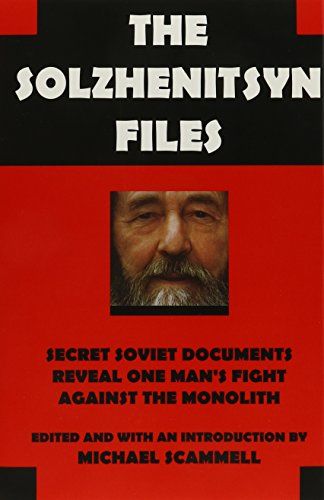 The Solzhenitsyn Files by Michael Scammell (Ed), Catherine A. Fitzpatrick