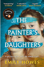 The Painter's Daughters: A Novel by Emily Howes The Painter's Daughters: A Novel by Emily Howes