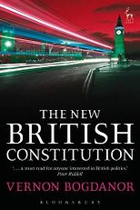 The best books on Electoral Reform - The New British Constitution by Vernon Bogdanor