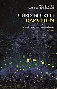 The Best Hard Science Fiction Books - Dark Eden by Chris Beckett The Best Hard Science Fiction Books - Dark Eden by Chris Beckett