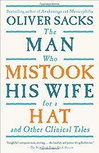 The best books on Child Psychology and Mental Health - The Man Who Mistook His Wife for a Hat by Oliver Sacks
