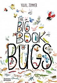 Beautiful Science Books for 4-8 Year Olds - The Big Book of Bugs by Yuval Zommer Beautiful Science Books for 4-8 Year Olds - The Big Book of Bugs by Yuval Zommer