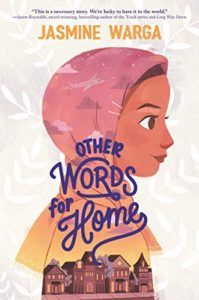 The Best Children’s Books: The 2020 Newbery Medal and Honor Winners - Other Words for Home by Jasmine Warga