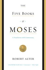 The best books on Adam and Eve - The Five Books of Moses: A Translation with Commentary by Robert Alter