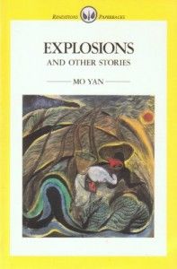 The best books on 理解中国 - Explosions and Other Stories by Mo Yan