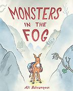 Monsters in the Fog by Ali Bahrampour Monsters in the Fog by Ali Bahrampour