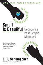 Landmark Environmental Books - Small is Beautiful: Economics As If People Mattered by E. F. Schumacher