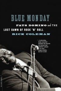 The best books on The Music of New Orleans - Blue Monday by Rick Coleman