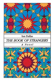 The best books on The Essence of Islam - The Book of Strangers by Ian Dallas The best books on The Essence of Islam - The Book of Strangers by Ian Dallas