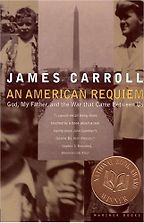 An American Requiem by James Carroll An American Requiem by James Carroll