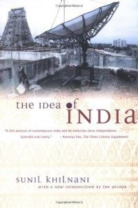 The best books on India - The Idea of India by Sunil Khilnani