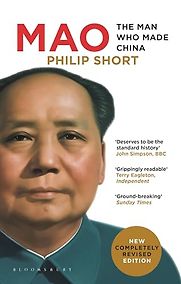 Mao: The Man Who Made China by Philip Short Mao: The Man Who Made China by Philip Short