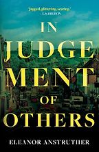 In Judgement of Others by Eleanor Anstruther In Judgement of Others by Eleanor Anstruther