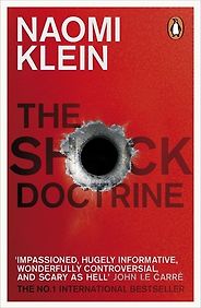 The best books on Body Shopping - The Shock Doctrine by Naomi Klein