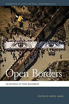 Open Borders: In Defense of Free Movement by Reece Jones (editor) Open Borders: In Defense of Free Movement by Reece Jones (editor)