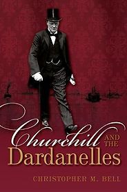The best books on Winston Churchill - Churchill and the Dardanelles by Christopher M Bell