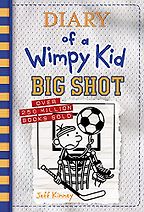 Big Shot by Jeff Kinney Big Shot by Jeff Kinney