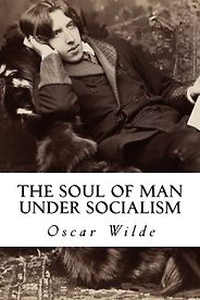 The best books on Oscar Wilde - The Soul of Man Under Socialism by Oscar Wilde The best books on Oscar Wilde - The Soul of Man Under Socialism by Oscar Wilde