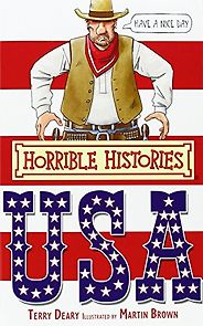The Best History Books for 8-10 year olds - Horrible Histories: USA by Terry Deary