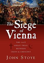 The best books on Austria - The Siege of Vienna: The Last Great Trial Between Cross & Crescent by John Stoye The best books on Austria - The Siege of Vienna: The Last Great Trial Between Cross & Crescent by John Stoye