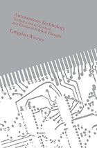 The best books on Philosophy of Technology - Autonomous Technology – Technics-Out-of-Control as a Theme in Political Thought by Langdon Winner