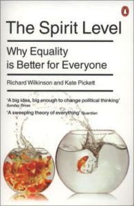 The best books on Inequality - The Spirit Level: Why Greater Equality Makes Societies Stronger by Richard Wilkinson and Kate Pickett