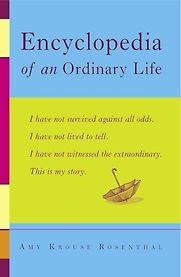 Encyclopedia of an Ordinary Life: A Memoir by Amy Krouse Rosenthal Encyclopedia of an Ordinary Life: A Memoir by Amy Krouse Rosenthal