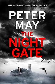 The Night Gate by Peter May The Night Gate by Peter May