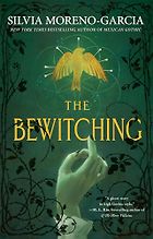 The Best Horror Novels: The 2026 Bram Stoker Awards - The Bewitching by Silvia Moreno-Garcia