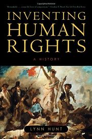 Inventing Human Rights by Lynn Hunt