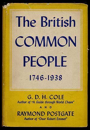 The British Common People by GDH Cole and Raymond Postgate