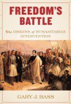 The best books on Human Rights - Freedom's Battle by Gary Bass & Gary J. Bass