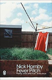 Fever Pitch by Nick Hornby Fever Pitch by Nick Hornby