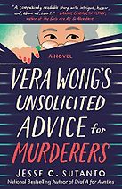 Vera Wong's Unsolicited Advice for Murderers by Jesse Q. Sutanto and narrated by Eunice Wong Vera Wong's Unsolicited Advice for Murderers by Jesse Q. Sutanto and narrated by Eunice Wong