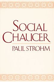 Social Chaucer by Paul Strohm Social Chaucer by Paul Strohm