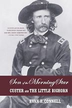 The Best Narrative Nonfiction - Son of the Morning Star by Evan Connell The Best Narrative Nonfiction - Son of the Morning Star by Evan Connell