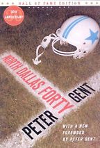 The best books on American Football (and its Dark Side) - North Dallas Forty by Peter Gent