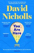 The Funniest Books of 2024 - You Are Here: A Novel by David Nicholls The Funniest Books of 2024 - You Are Here: A Novel by David Nicholls