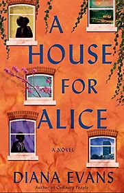 A House for Alice by Diana Evans A House for Alice by Diana Evans